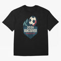 2026 Vancouver World Cup Design Oversized T-Shirt Make Your Look Match FIFA World Cup 2026 USA Canada Mexico Spirit, Inspired by France and Portugal, Neymar, Haaland and Cristiano Ronaldo, Supporter Pride, Iconic Celebrations, Legendary Names and