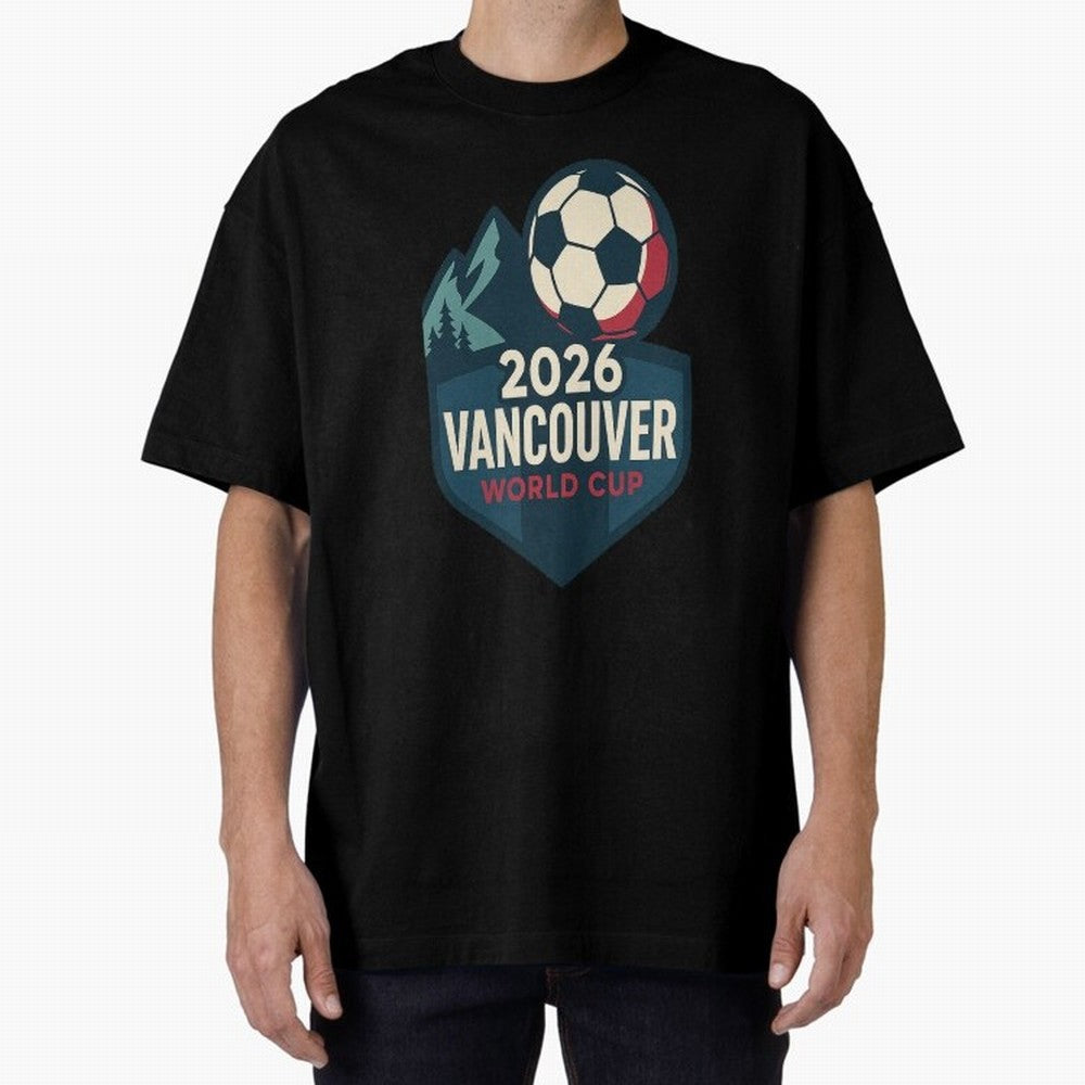 2026 Vancouver World Cup Design Oversized T-Shirt Make Your Look Match FIFA World Cup 2026 USA Canada Mexico Spirit, Inspired by France and Portugal, Neymar, Haaland and Cristiano Ronaldo, Supporter Pride, Iconic Celebrations, Legendary Names and
