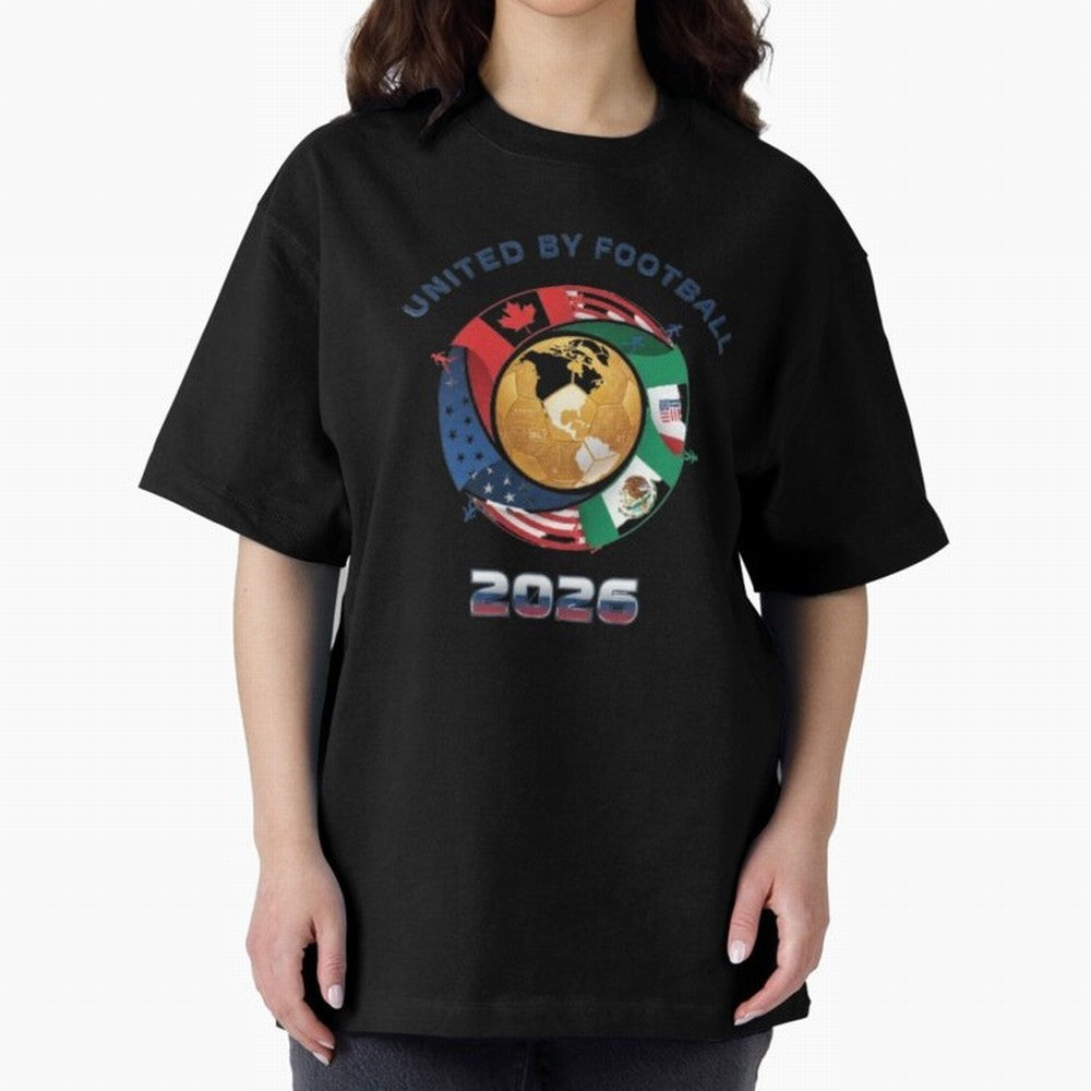 United By Football 2026 Logo Oversized T-Shirt Celebrate Unforgettable Nights in Match Day Hype around FIFA World Cup 2026 Group Stage, Haaland, Spain, Global Supporter Spirit, Legendary Goals, National Colors and Tournament Celebration; Perfect