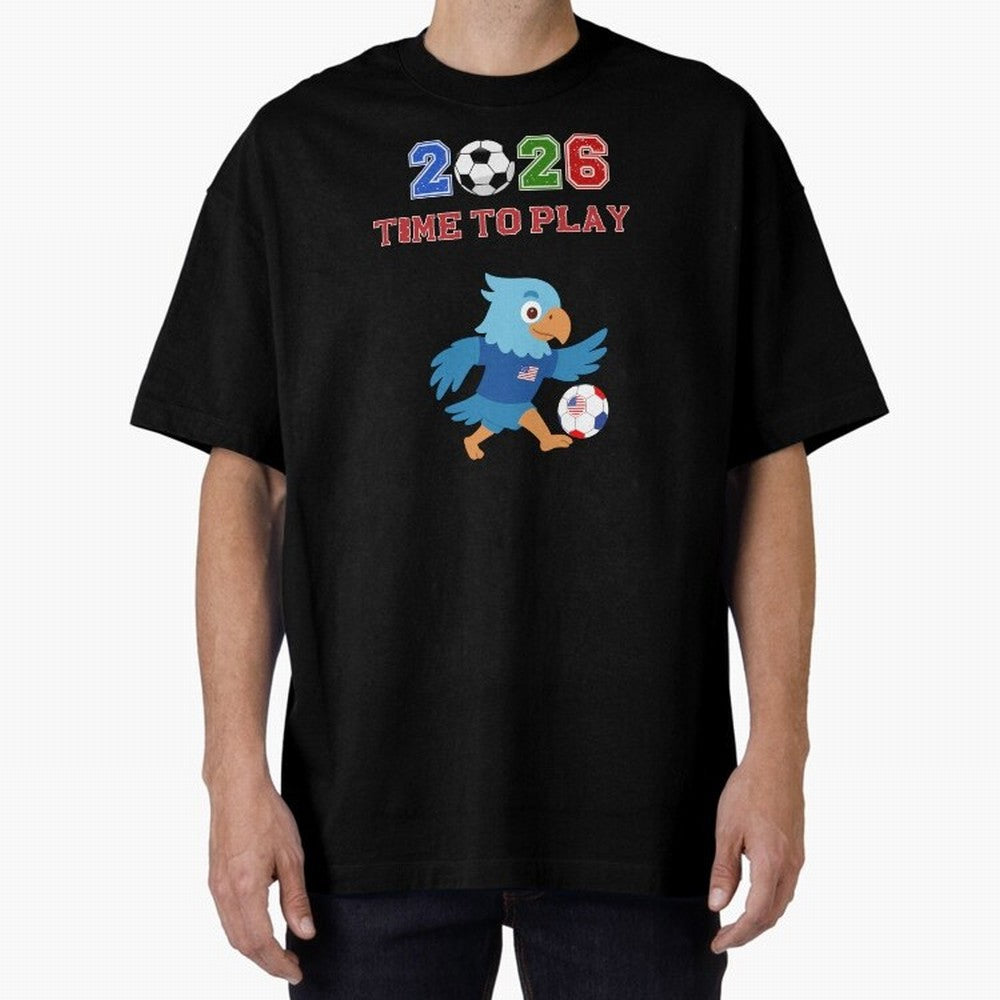 USA Soccer Eagle Mascot 2026 Time To Play Football Oversized T-Shirt Share Global Football Passion for FIFA World Cup 2026 Group Stage, Celebrating Messi, Neymar and Mbappe, Spain and Netherlands, Soccer Culture, Superstar Moments, National Team