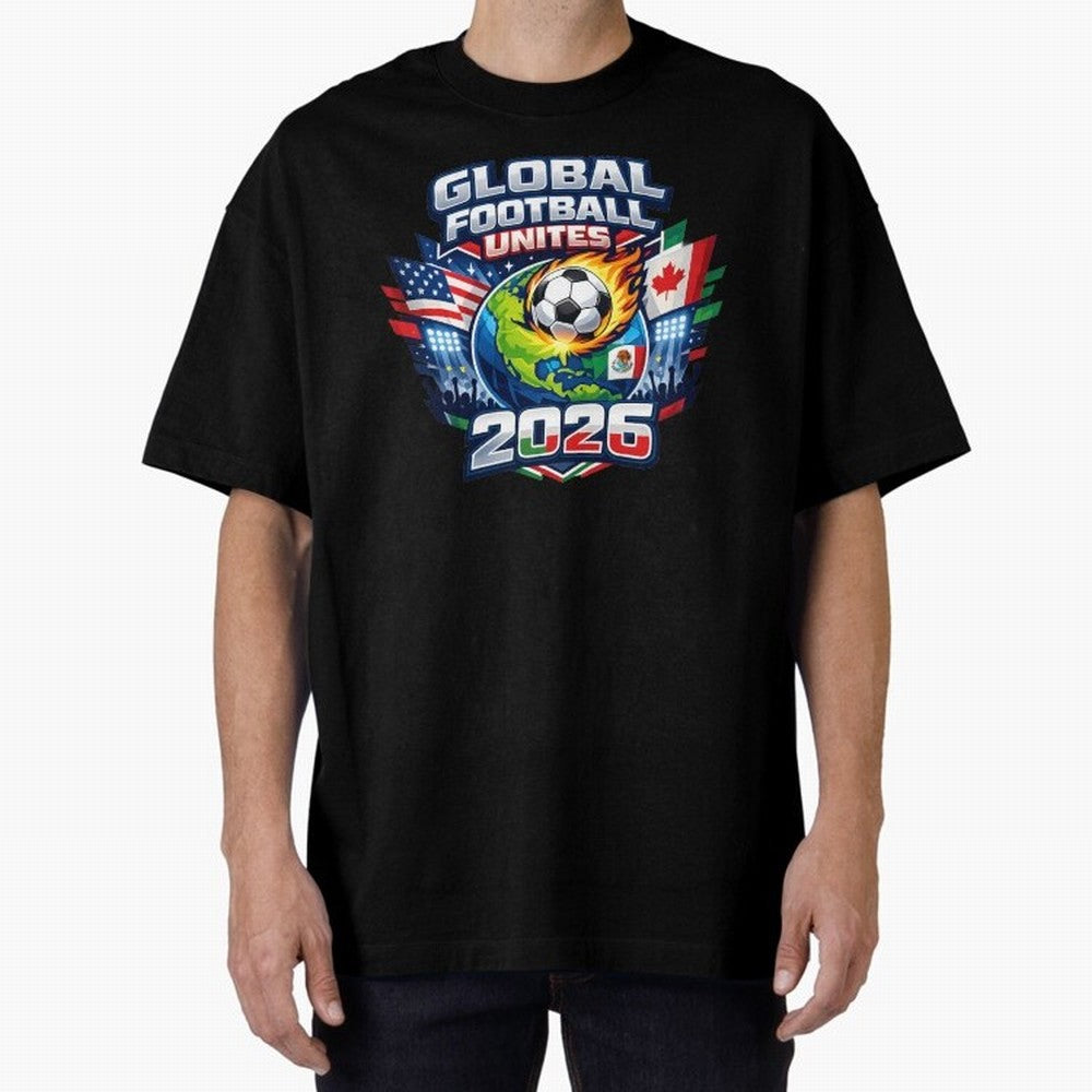 Global Football Unites 2026 USA Canada Mexico Oversized T-Shirt Celebrate National Team Dreams in FIFA World Cup 2026 Spirit, with France, Messi, Vintage Soccer Flavor, Modern Football Stars, National Flags and Final Night Emotion; Made for