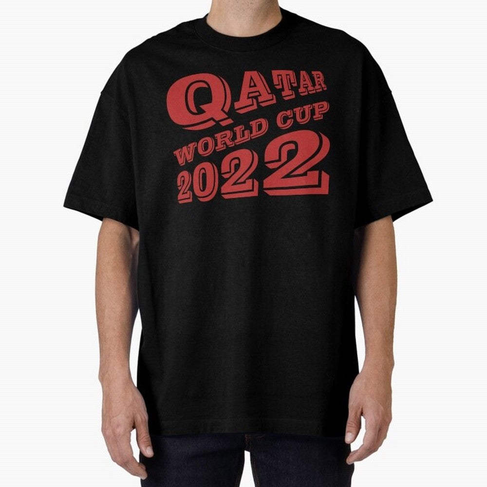 Qatar World Cup 2022 Oversized T-Shirt Show Up for the Glory of Match Day Hype around FIFA World Cup 2026, Haaland and Mbappe, Brazil, Fan Favorite Moments, National Team Passion, Big Match Drama and Soccer History; Created for Match Day Parties,