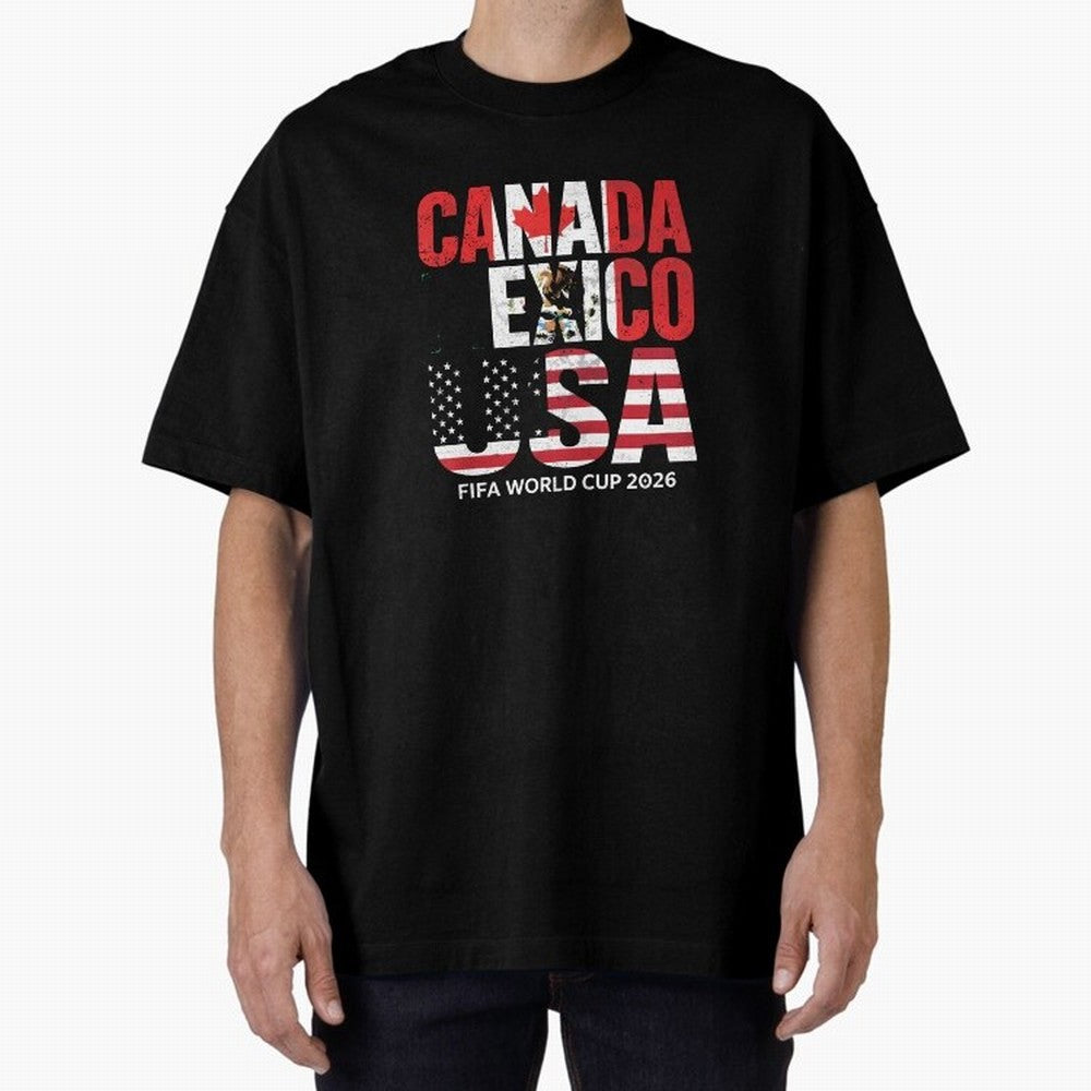 United 2026 World Cup - Canada, Mexico, USA Flags T-Shirt_83138002 Oversized T-Shirt Mark FIFA World Cup 2026 Celebrating CR7, Argentina and Brazil Energy, Stadium Chants, National Pride, Trophy Dreams and Unforgettable Football Memories; Great for