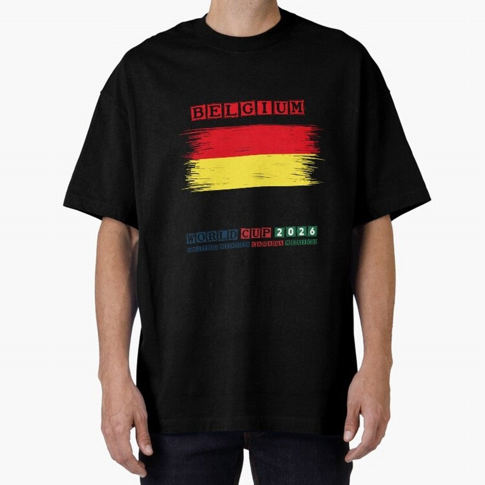 BELGIUM WORLD CUP 2026 Oversized T-Shirt Show Up for the Glory of the FIFA World Cup 2026 Journey through Haaland Highlights, Spain Pride, Goal Celebration Energy, Supporter Heritage, Football Icons and Worldwide Tournament Joy; Great for Watch
