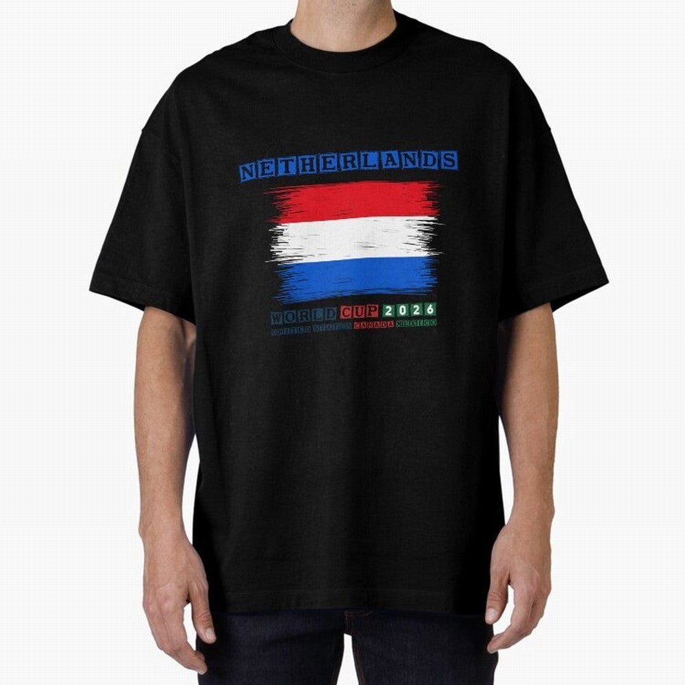 NETHERLANDS WORLD CUP 2026 Oversized T-Shirt Join the FIFA World Cup 2026 Group Stage Journey through Mbappe and Neymar Highlights, Spain Pride, Football History, Final Match Energy, Crowd Noise and Once in a Lifetime Moments; Made for Collectors