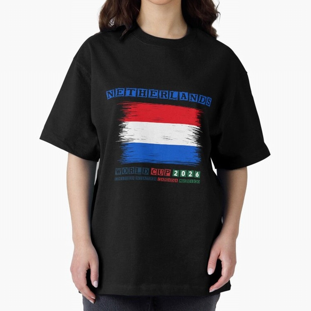 NETHERLANDS WORLD CUP 2026 Oversized T-Shirt Join the FIFA World Cup 2026 Group Stage Journey through Mbappe and Neymar Highlights, Spain Pride, Football History, Final Match Energy, Crowd Noise and Once in a Lifetime Moments; Made for Collectors