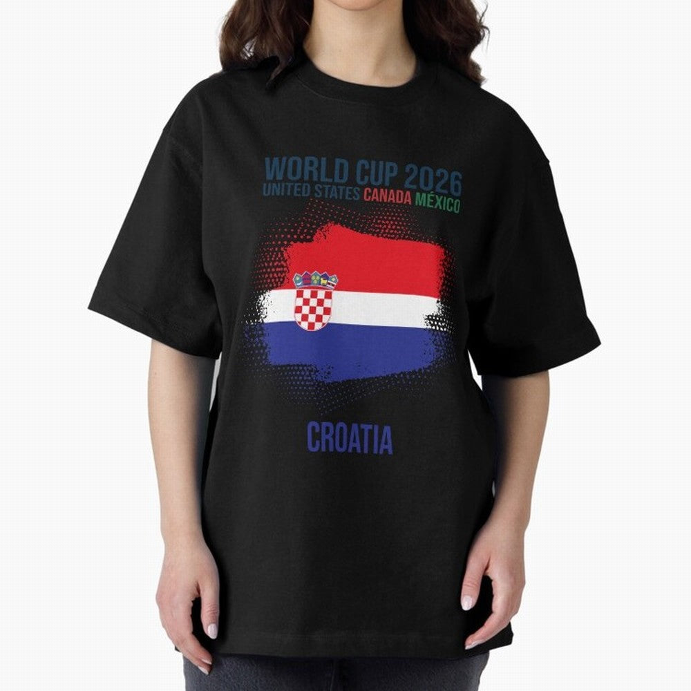 CROATIA WORLD CUP 2026 Oversized T-Shirt Bring Stadium Energy to FIFA World Cup 2026 USA Canada Mexico Celebrating Messi, Neymar and Mbappe, England and Germany Energy, Football Festival Excitement, Trophy Ambitions, Country Rivalries and Star