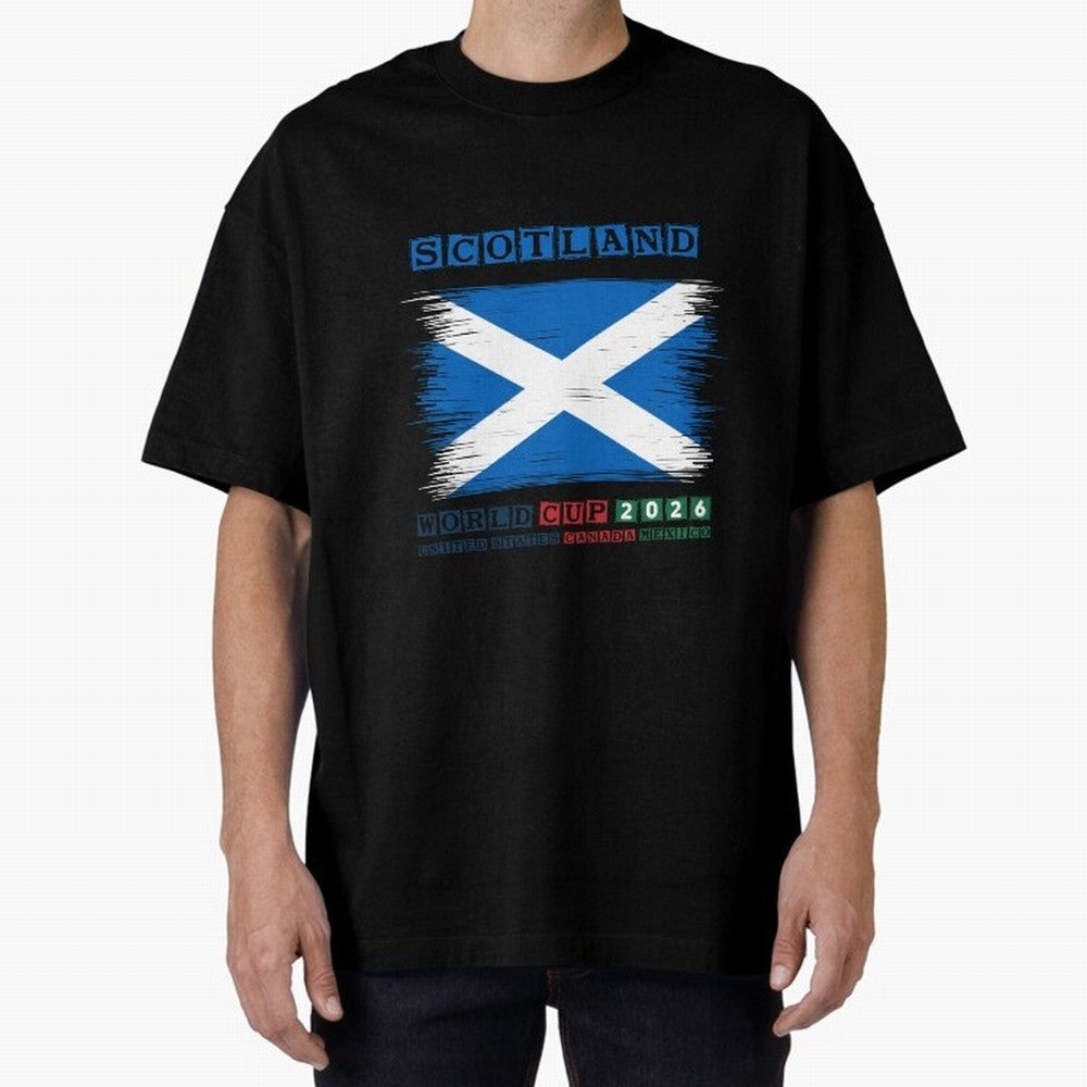 SCOTLAND WORLD CUP 2026 Oversized T-Shirt Celebrate the Magic of the FIFA World Cup 2026 USA Canada Mexico Journey through Mbappe and Neymar Highlights, France and Portugal Pride, Football Passion, Legendary Performances, Festival Vibes and
