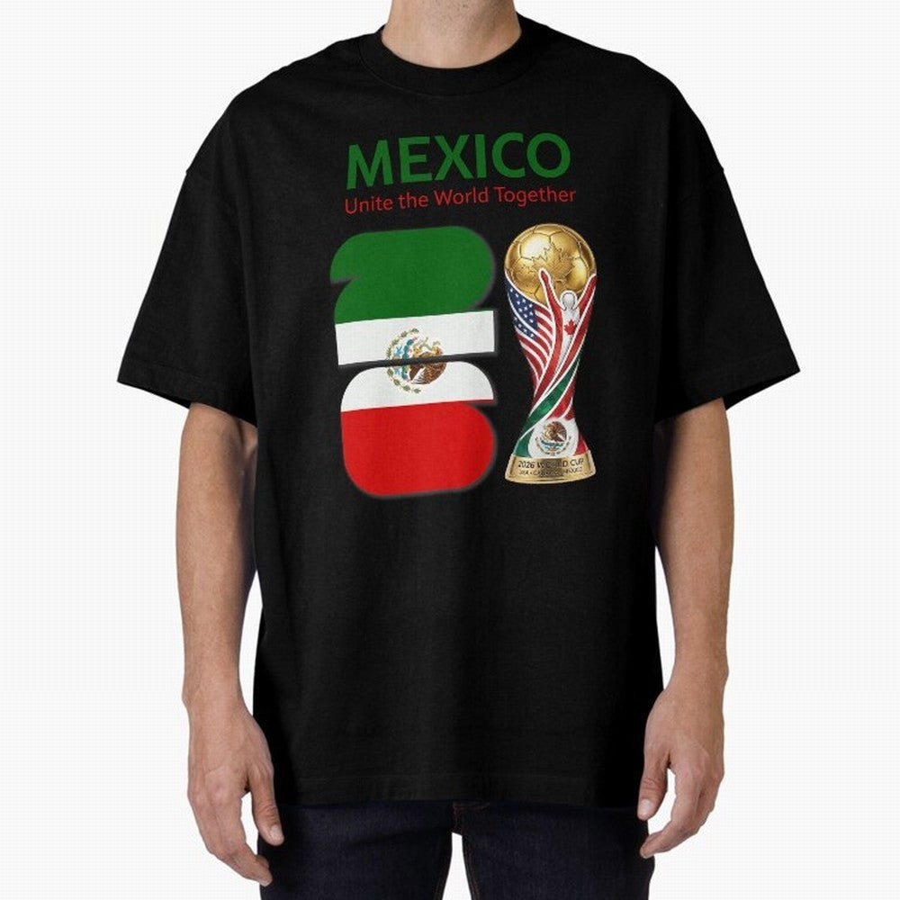 World Cup 2026, IMG 022, MEXICO 001 Oversized T-Shirt Keep the Legacy of Global Football Passion for FIFA World Cup 2026, Highlighting Mbappe and Neymar, Brazil, Fan Favorite Moments, National Team Passion, Big Match Drama and Soccer History;