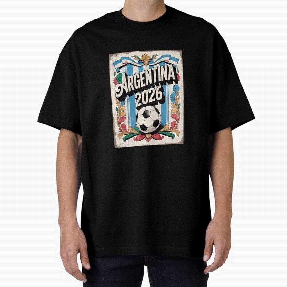 Argentina World Cup 2026 Filete Porte?o Vintage Football Poster - Buenos Aires Folk Art Fan Design Oversized T-Shirt Feel the Trophy Chase of FIFA World Cup 2026 Spirit, Centered on England, France and Netherlands, Cristiano Ronaldo, Supporter