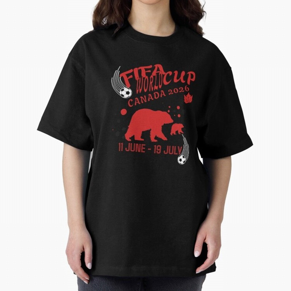 FIFA World Cup Canada 2026 Bear Maple Leaf - Football Canadian Design Oversized T-Shirt Join the Global Buzz around FIFA World Cup 2026 USA Canada Mexico for Fans of Cristiano Ronaldo, Haaland and CR7 and Germany, Bringing Football Festival