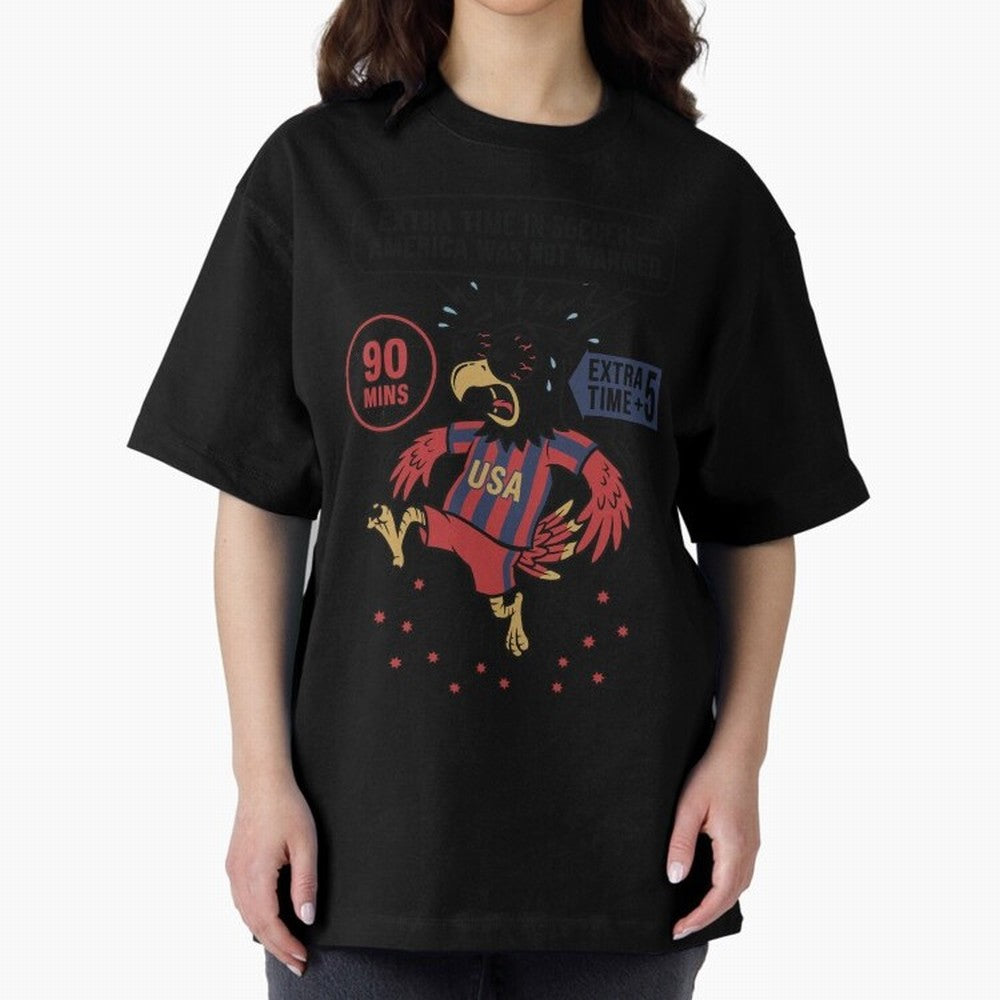 Extra Time ¡ª America Was Not Warned V1 Oversized T-Shirt Represent the Passion of FIFA World Cup 2026 Inspired by Neymar, Argentina Energy, Game Day Rituals, Football Legends, Country Pride and the Road to the Final; Perfect for Fans, Collectors,