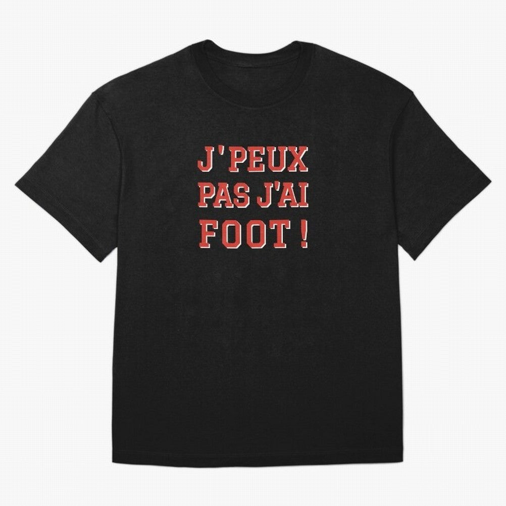 J'peux pas, j'ai foot Oversized T-Shirt Make Your Look Match Match Day Hype around FIFA World Cup 2026, Mbappe, Portugal, Spain and Germany, Fan Favorite Moments, National Team Passion, Big Match Drama and Soccer History; Made for Die Hard
