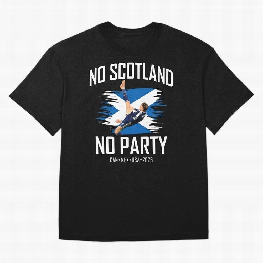 No Scotland No Party McTominay Oversized T-Shirt Make Every Match About the FIFA World Cup 2026 Group Stage Journey through Haaland Highlights, Argentina Pride, Goal Celebration Energy, Supporter Heritage, Football Icons and Worldwide Tournament