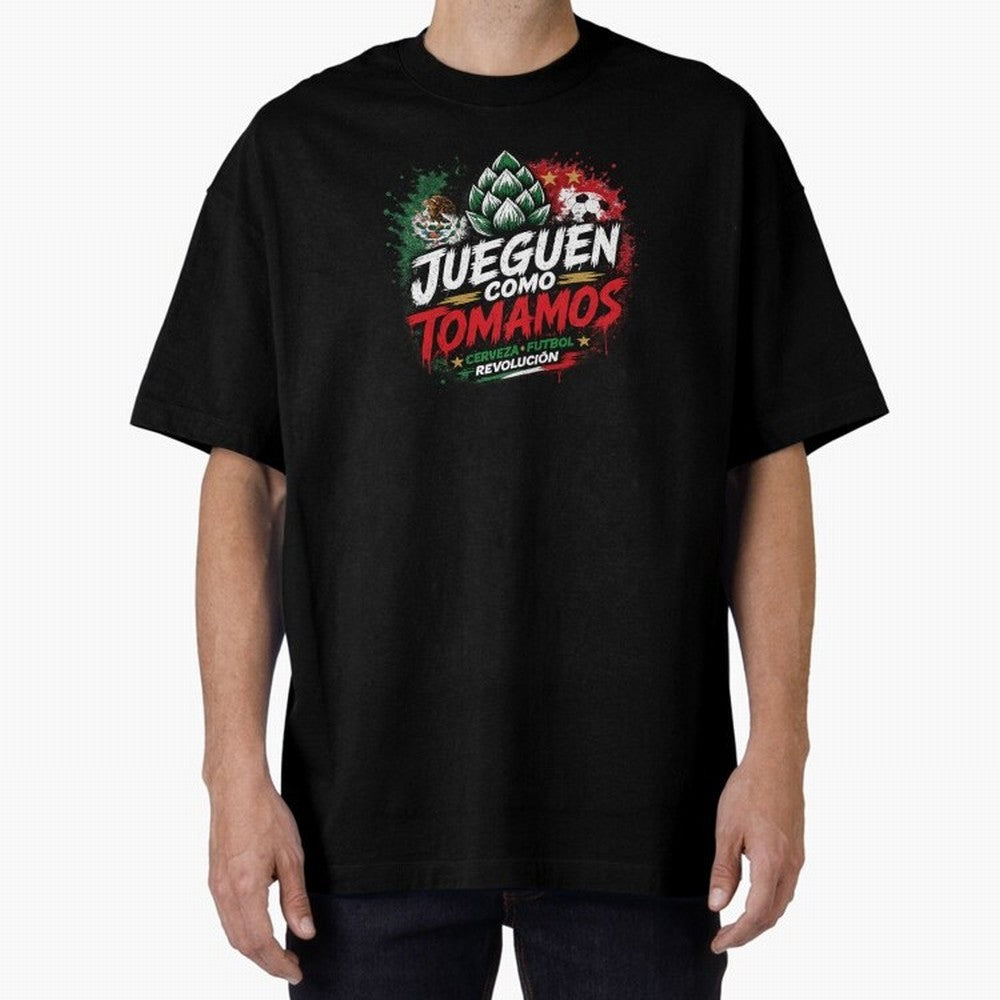 Jueguen Como Tomamos Futbol Cervecero Oversized T-Shirt Carry the Dream of the FIFA World Cup 2026 Journey through Mbappe Highlights, England Pride, Worldwide Fan Energy, Dramatic Goals, Stadium Lights and Championship Celebrations; Created for