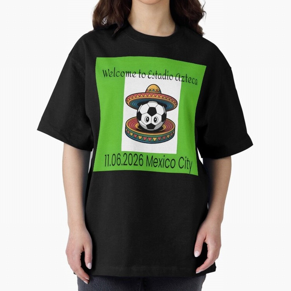 Welcome to Estadio Azteca Mexico City June 11, 2026 Oversized T-Shirt Bring Retro Soccer Energy to the FIFA World Cup 2026 Group Stage Journey through Haaland and Mbappe Highlights, England and Germany Pride, Championship Spirit, Famous Goals,