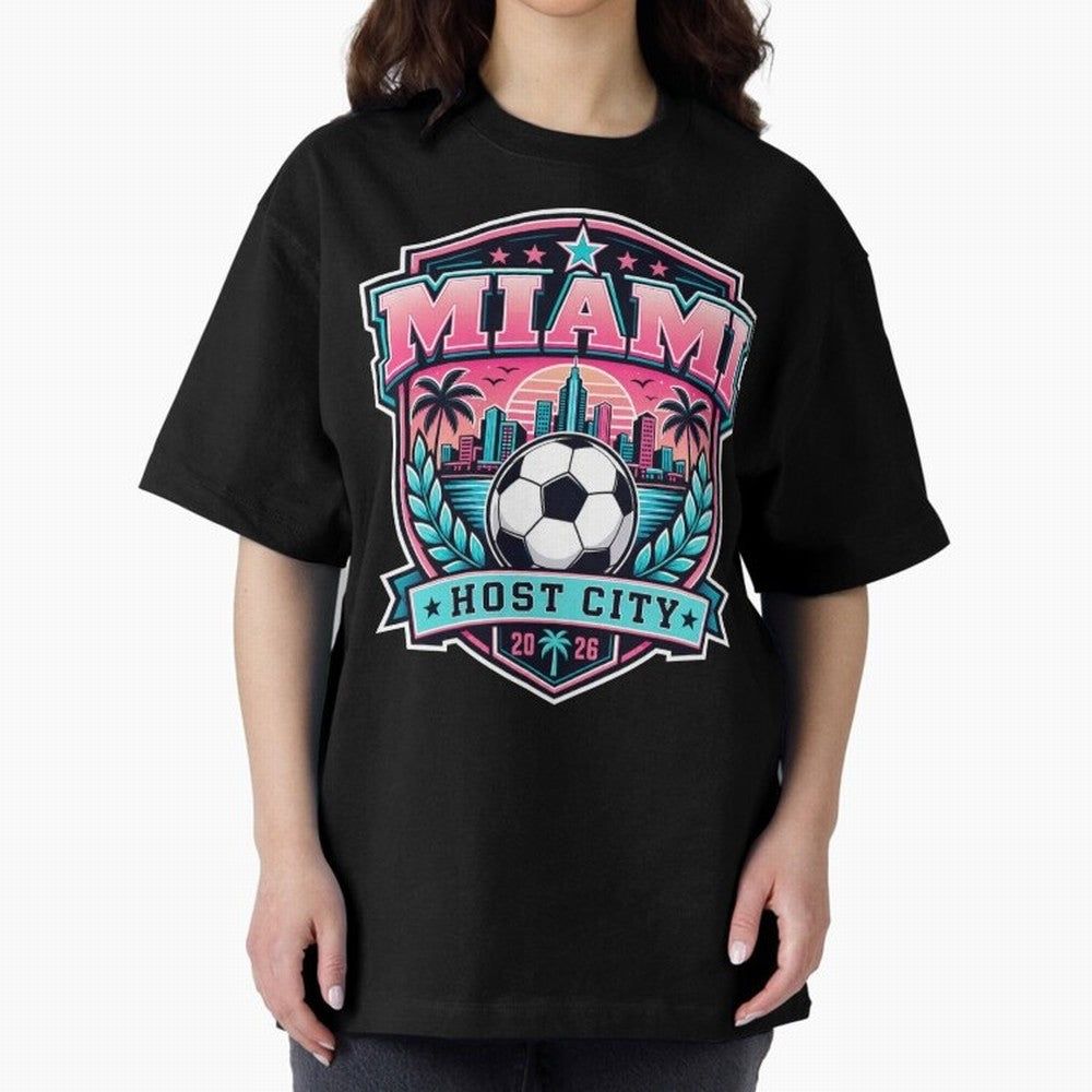 Miami 2026 Host City Emblem Soccer Football Events Oversized T-Shirt Remember FIFA World Cup 2026 Group Stage for Fans of CR7 and Messi and Brazil, Bringing Stadium Memories, Football Loyalty, International Chants and Championship Tradition;