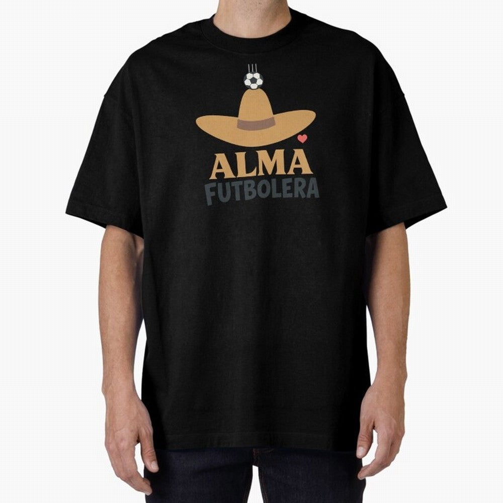 Alma Futbolera Oversized T-Shirt Celebrate Golden Goal Energy in FIFA World Cup 2026 USA Canada Mexico for Fans of Cristiano Ronaldo and Portugal, Spain and Germany, Bringing Game Day Rituals, Football Legends, Country Pride and the Road to the